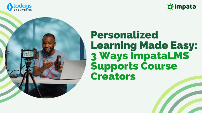 Personalized Learning Made Easy: 3 Ways ImpataLMS Supports Course Creators
